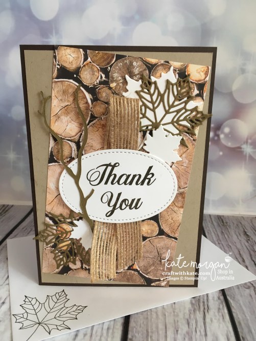 Masculine Thank You card using Stampin Up Wood Textures DSP, Painted Harvest & Seasonal Layers thinlits by Kate Morgan, Independent Demonstrator, Australia #stampinup #cutitnothoardit DI