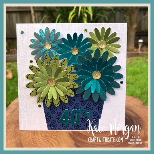 Daisy Lane meets Noble Peacock Foils for a special 40th birthday by Kate Morgan Stampin Up Australia 2020