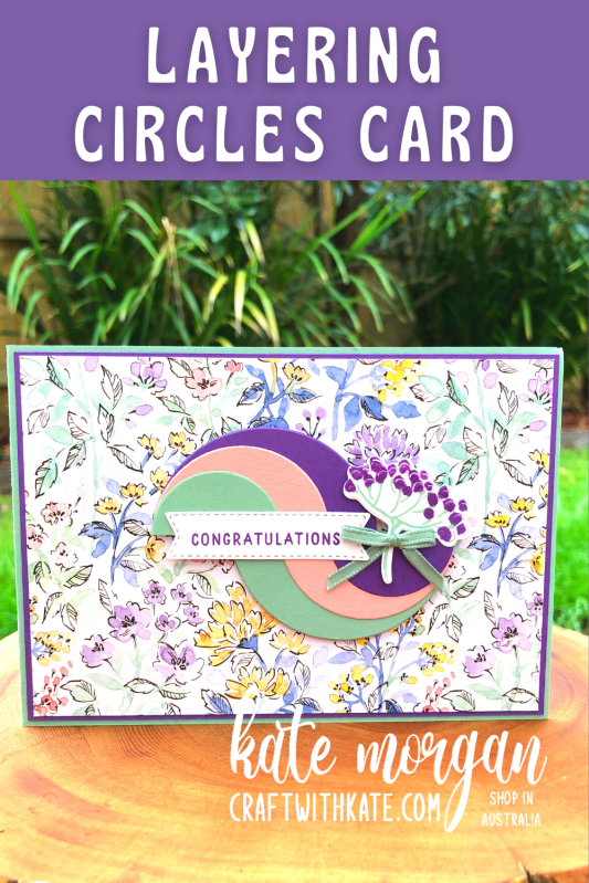 Layering Circles card 2 with Hand Penned for CCBH Gorgous Grape by Kate Morgan, Stampin Up Australia 2021