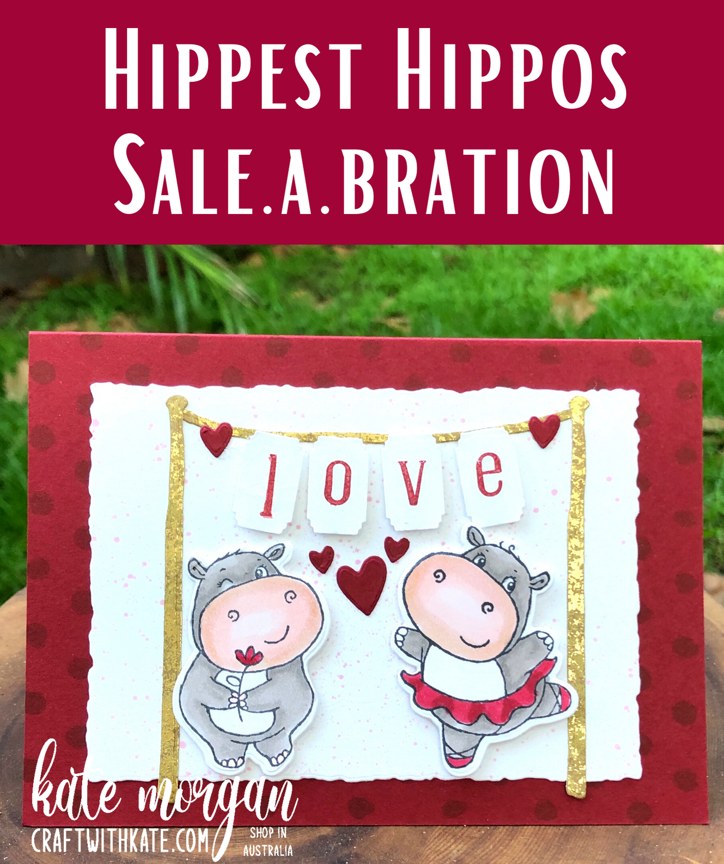 Hippest Hippos Saleabration card by Kate Morgan, Stampin Up Australia, Heart of Christmas 2022