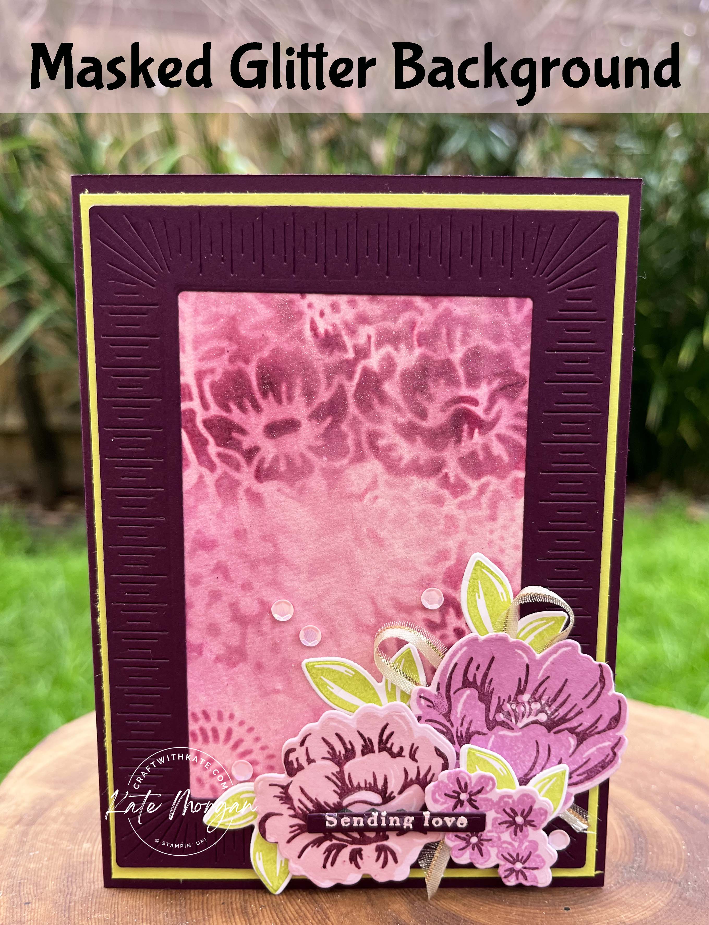 Masked glittery background Feminine card by Kate Morgan Sttampin Up Australia 2023 Blackberry Bliss Two Tone Flora