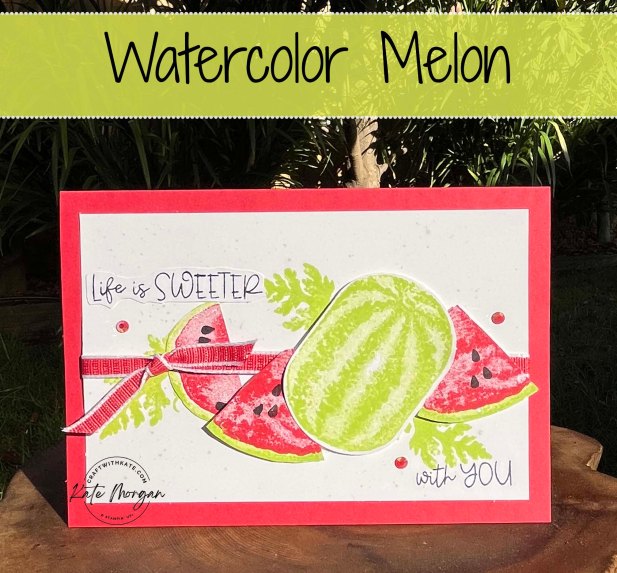 Watercolor Melon card for Parakeet Party CCBH by Kate Morgan, Stampin Up Australia SAB 2024