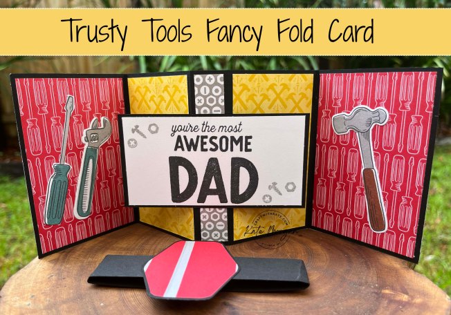 Trusty Tools Fancy Fold Card by Kate Morgan, Stampin Up Australia 2024