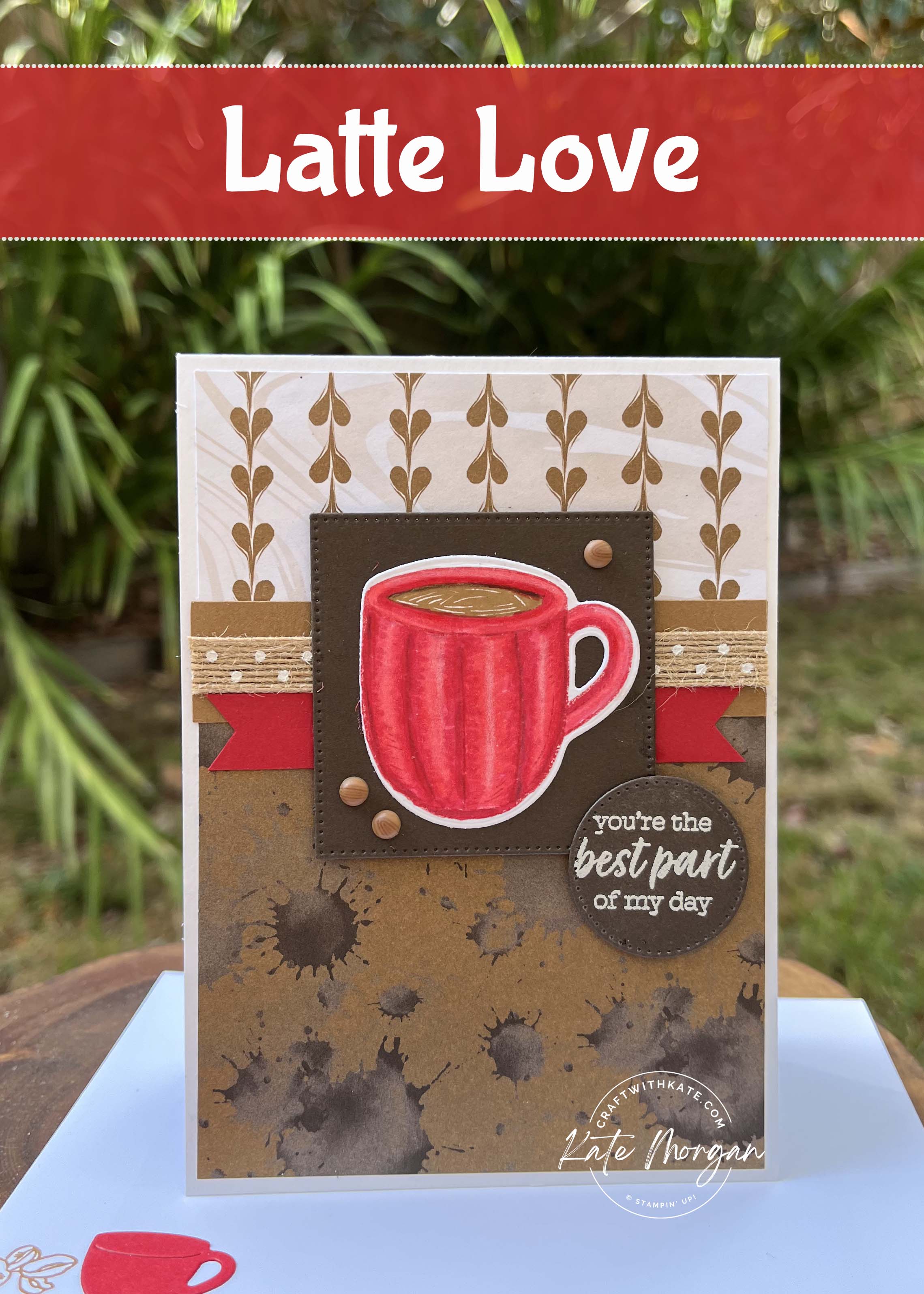 Latte Love suite card Real Red Colour Creations Blog Hop by Kate Morgan Stampin Up Australia 2024