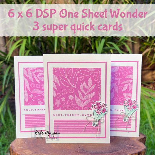 6x6 In Color DSP OSW 3 quick cards using Attention Shoppers &amp; Country Flowers for Petunia Pop Colour Creations blog hop by Kate Morgan, Stampin Up Australia 2024.